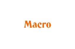 Macro